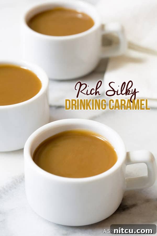 Utterly Irresistible Drinking Caramel - The Perfect After-Dinner Treat